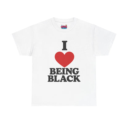 I ❤️ Being Black Tee